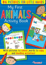Load image into Gallery viewer, My First Words/ Opposites/ Animals Activity Books
